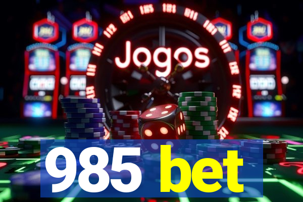 985 bet